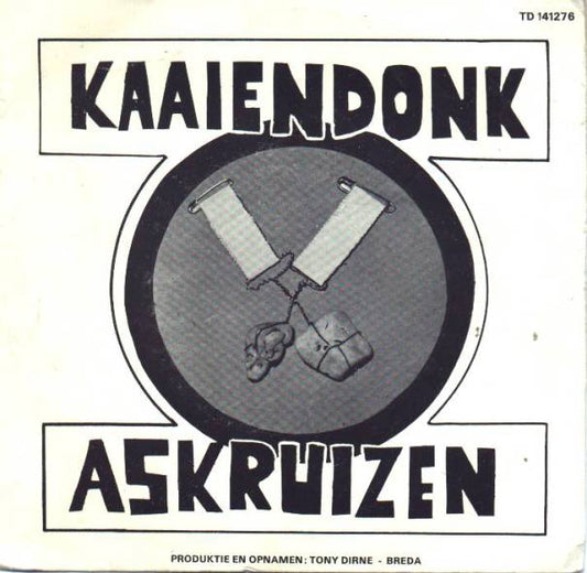 Kaaiendonks Kepelleke d'Askruizen - Kaaiendonk 10388 28773 Vinyl Singles VINYLSINGLES.NL