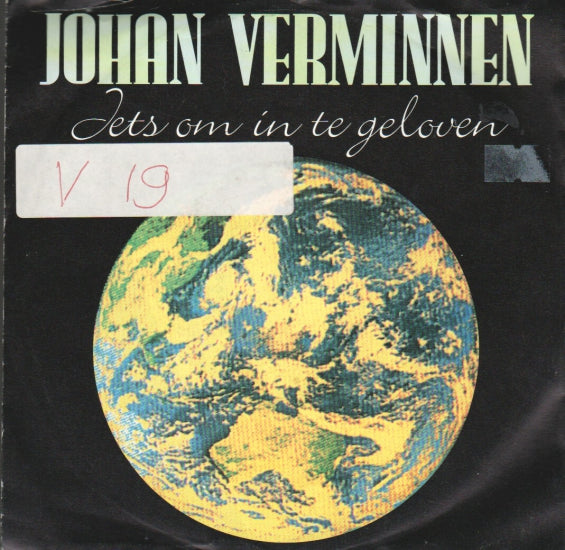 Johan Verminnen - Iets Om In Te Geloven Vinyl Singles VINYLSINGLES.NL
