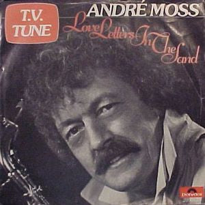 Andre Moss - Love Letters In The Sand Vinyl Singles Vinyl Very Good (VG) <br> Hoes Good Plus (G+)