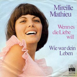 Mireille Mathieu - Wenn Es Die Liebe Will Vinyl Singles VINYLSINGLES.NL