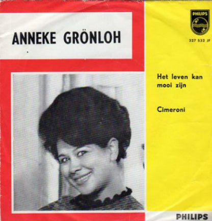 Anneke Gronloh - Het Leven Kan Mooi Zijn 33650 31722 29421 28372 10611 08840 05030 13855 05187 Vinyl Singles VINYLSINGLES.NL