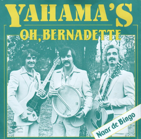 Yahama's - Oh, Bernadette Vinyl Singles VINYLSINGLES.NL