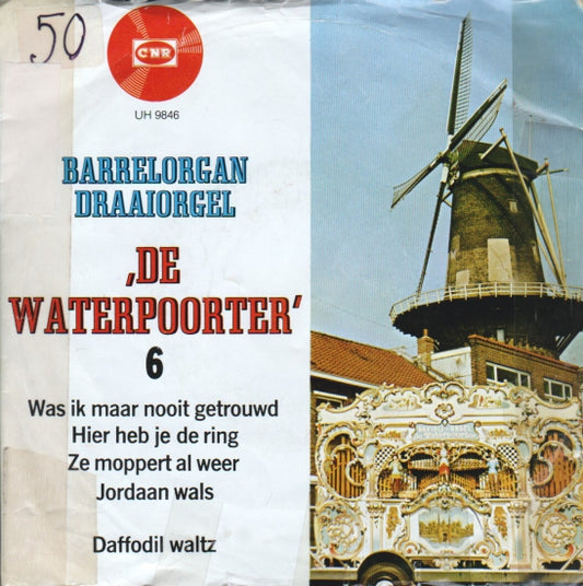 Draaiorgel De Waterpoorter 6 25445 Vinyl Singles Goede Staat