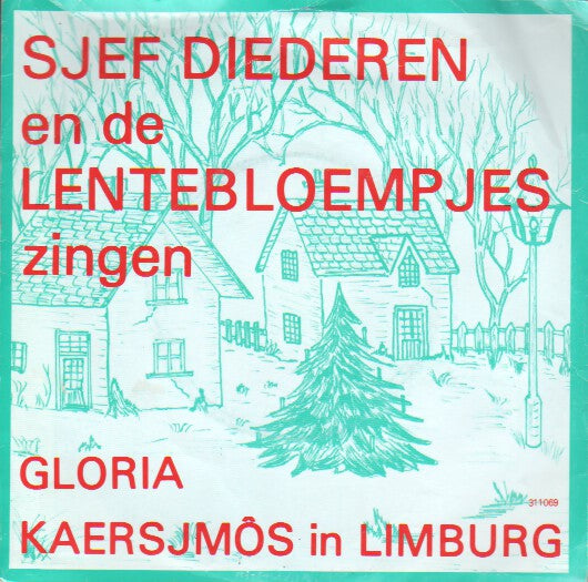 Sjef Diederen - Gloria- Kaersjmos In Limburg 10711 31114 Vinyl Singles VINYLSINGLES.NL