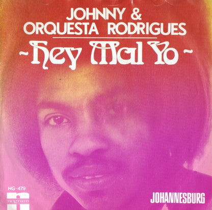 Johnny & Orquesta Rodrigues - Hey Mal Yo 10796 07296 09654 16426 Vinyl Singles VINYLSINGLES.NL