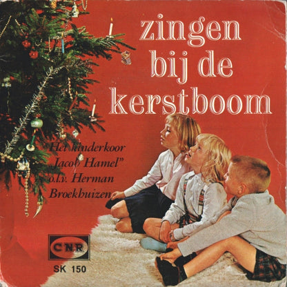 Kinderkoor Jacob Hamel - Zingen Bij De Kerstboom Vinyl Singles VINYLSINGLES.NL