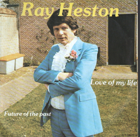 Ray Heston - Love Of My Life 10850 Vinyl Singles Goede Staat