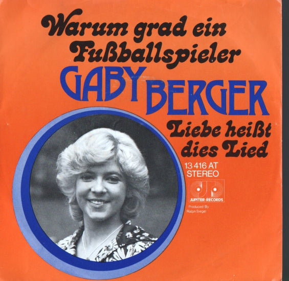 Gaby Berger - Warum Grad Ein Fußballspieler 10858 Vinyl Singles Goede Staat