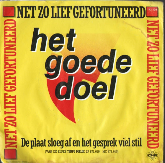 Goede Doel - Net Zo Lief Gefortuneerd Vinyl Singles VINYLSINGLES.NL