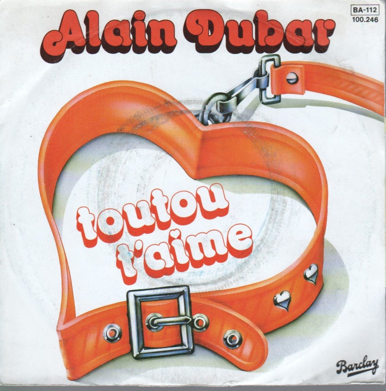 Alain Dubar - Toutou T'aime 10997 Vinyl Singles Goede Staat