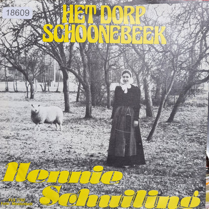 Hennie Schuiling - Het Dorp Schoonebeek Vinyl Singles VINYLSINGLES.NL