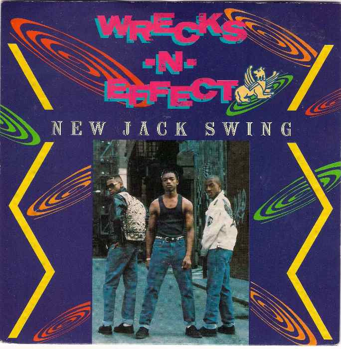 Wrecks-N-Effect - New Jack Swing 21475 Vinyl Singles VINYLSINGLES.NL