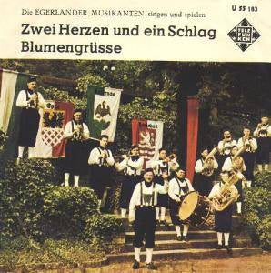 Egerlander Musikanten - Zwei Herzen Und Ein Schlag Vinyl Singles VINYLSINGLES.NL