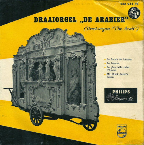 Draaiorgel De Arabier - Draaiorgel De Arabier (EP) 18526 Vinyl Singles EP Goede Staat