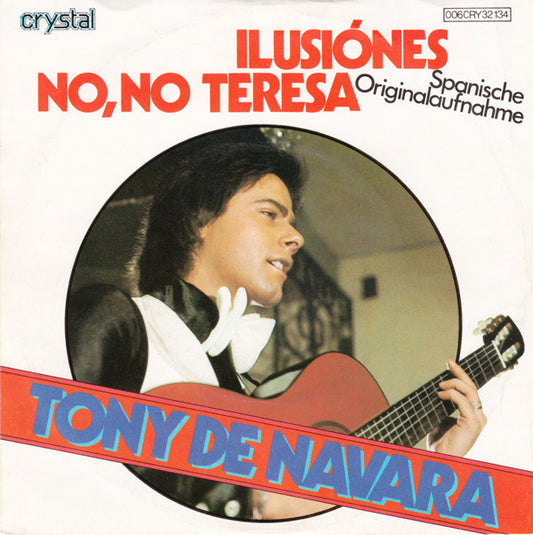 Tony De Navara - Ilusiónes 22791 Vinyl Singles Goede Staat