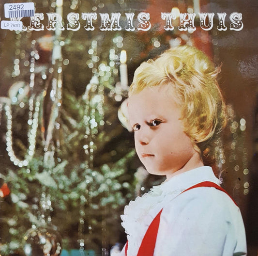 Kinderkoor van de St. Aloysiusschool Hilversum - Kerstmis Thuis (LP) 44207 42619 48685 Vinyl LP VINYLSINGLES.NL