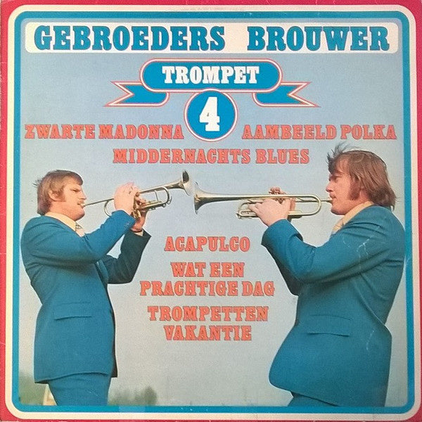 Gebroeders Brouwer - Trompet 4 (LP) 40549 41522 44321 Vinyl LP Goede Staat