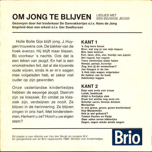 Damrakkertjes - Om Jong Te Blijven 40069 Vinyl Singles Vinyl Zeer Goed / Hoesje Goed "VINYLSINGLES.NL"