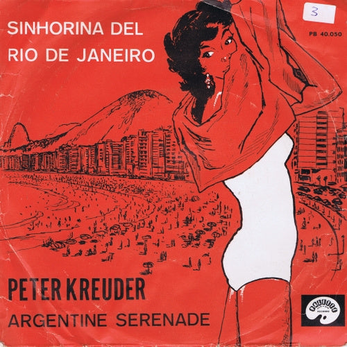 Peter Kreuder And The Copacabanas - Sinhorina Del Rio De Janeiro 04388 Vinyl Singles Goede Staat