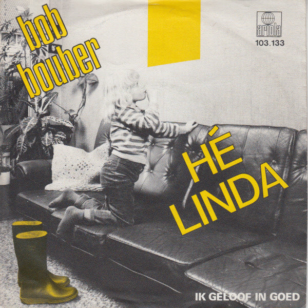 Bob Bouber - He Linda Vinyl Singles VINYLSINGLES.NL