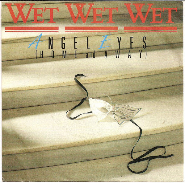 Wet Wet Wet - Angel Eyes (Home And Away) 20319 22587 Vinyl Singles VINYLSINGLES.NL