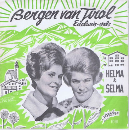 Helma en Selma - Bergen Van Tirol 17318 06647 31044 Vinyl Singles Goede Staat