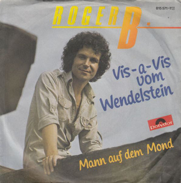 Roger B. - Vis-A-Vis Vom Wendelstein 23459 Vinyl Singles Goede Staat