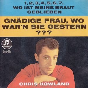 Chris Howland - Gnadige Frau, Wo War'n Sie Gestern 10210 Vinyl Singles Goede Staat