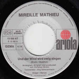 Mireille Mathieu - Und Der Wind Wird Ewig Singen Vinyl Singles Vinyl (VG) <br> Hoes (G+)
