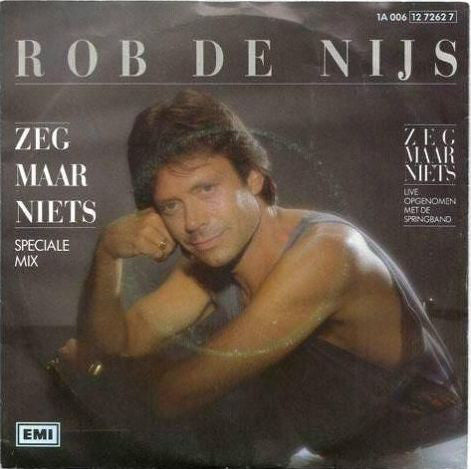 Rob de Nijs - Zeg Maar Niets 35138 Vinyl Singles Goede Staat