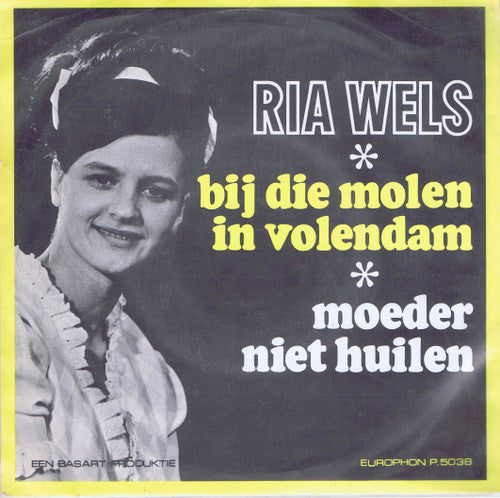 Ria Wels - Moeder Niet Huilen 17182 04949 Vinyl Singles Goede Staat