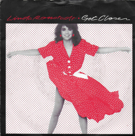 Linda Ronstadt - Get Closer Vinyl Singles Vinyl Very Good (VG) <br> Hoes Good Plus (G+)