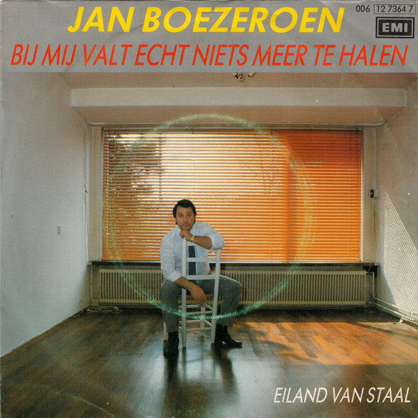 Jan Boezeroen - Bij Mij Valt Echt Niets Meer Te Halen Vinyl Singles VINYLSINGLES.NL