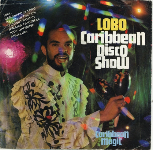 Lobo - Caribbean Disco Show 14264 Vinyl Singles Goede Staat