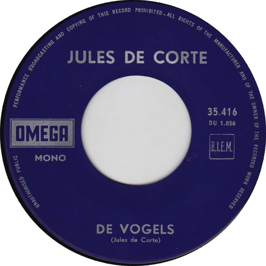 Jules de Corte - De Vogels 22415 Vinyl Singles Goede Staat