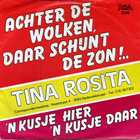 Tina Rosita - Achter De Wolken Daar Schijnt De Zon 13349 Vinyl Singles Goede Staat