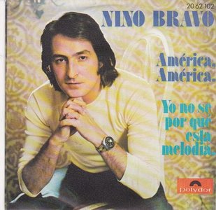Nino Bravo ‎- América, América 21481 Vinyl Singles VINYLSINGLES.NL