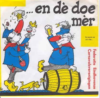 Federatie Eindhovense Carnavalsverenigingen - En De Doe Mer Vinyl Singles VINYLSINGLES.NL