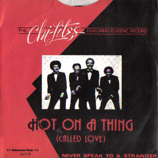 Chi-Lites Featuring Eugene Record - Hot On A Thing (Called Love) 12262 Vinyl Singles Goede Staat