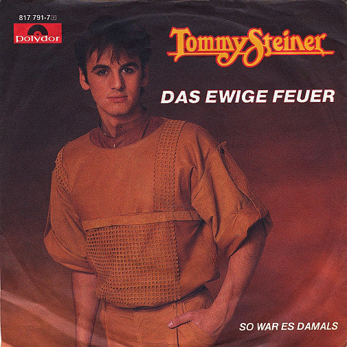 Tommy Steiner - Das Ewige Feuer 23538 Vinyl Singles Goede Staat