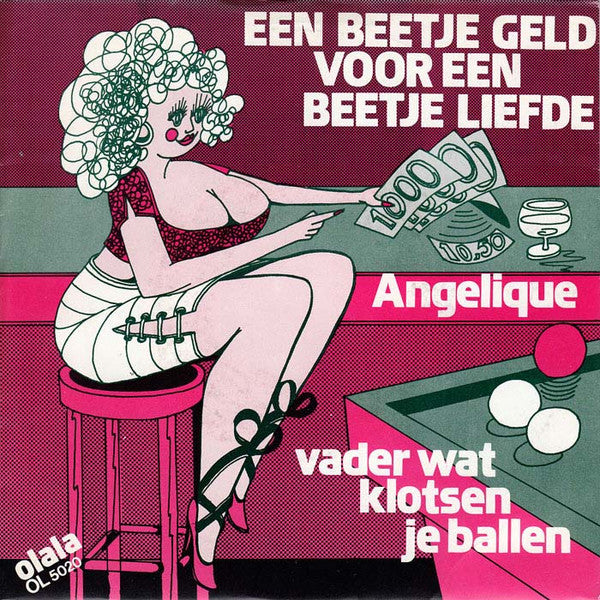 Angelique - Een Beetje Geld Voor Een Beetje Liefde 14487 Vinyl Singles Goede Staat