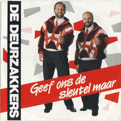 Deurzakkers - Geef ons de sleutel maar 30077 Vinyl Singles Goede Staat