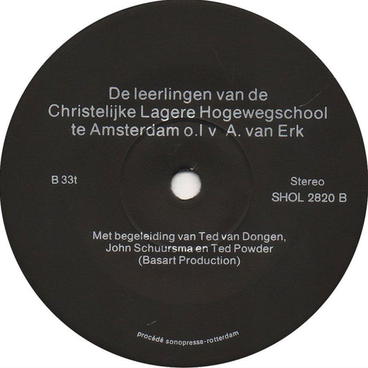 Leerlingen Van De Christelijke Lagere Hogewegschool te Amsterdam - 25078 Vinyl Singles VINYLSINGLES.NL
