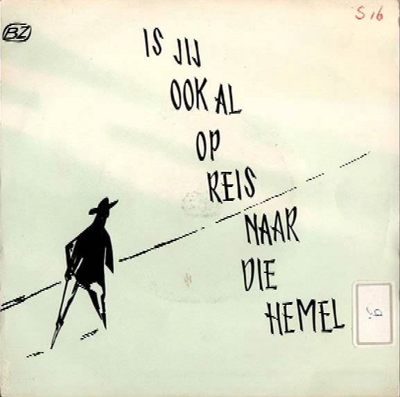 Vrije evangelische Gemeente Te Nijverdal - Is JIj Ook Al Op Reis Naar Die Hemel 22428 Vinyl Singles Goede Staat