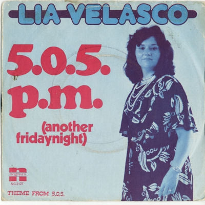 Lia Velasco  -  5.0.5. P.M. (Another Fridaynight) Vinyl Singles VINYLSINGLES.NL