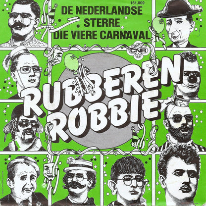 Rubberen Robbie - De Nederlandse Sterre Die Viere Carnaval 29283 08515 08501 08506 01332 04827 07931 11295 15025 24296 25224 05083 26057 Vinyl Singles Goede Staat