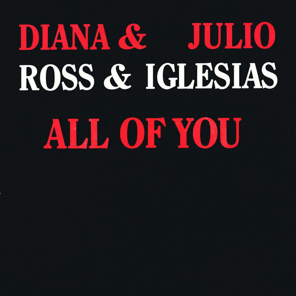 Diana Ross & Julio Iglesias - All Of You 16162 Vinyl Singles Goede Staat