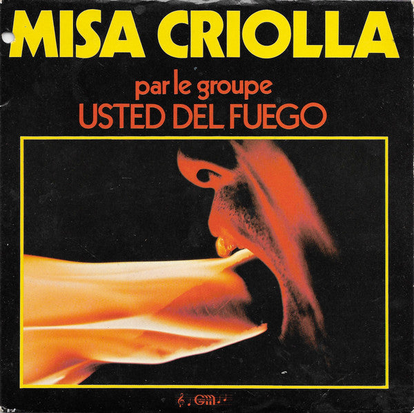 Usted Del Fuego - Misa Criolla 32021 Vinyl Singles VINYLSINGLES.NL