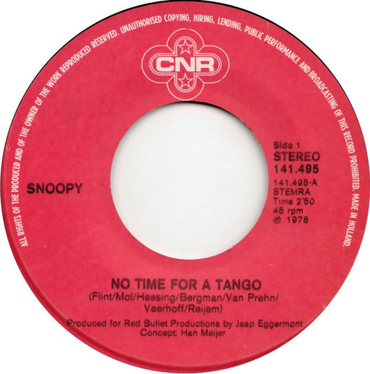 Snoopy - No Time For A Tango 40290 Vinyl Singles Vinyl Zeer Goed / Hoesje Goed "VINYLSINGLES.NL"