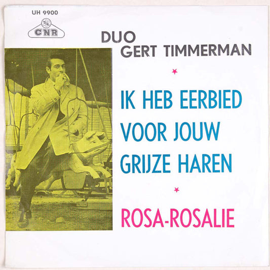 Duo Gert Timmerman - Ik Heb Eerbied Voor Jouw Grijze Haren Vinyl Singles Vinyl Zeer Goed / Hoesje Goed "VINYLSINGLES.NL"